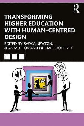 Transforming Higher Education With Humancentred Design Paperback