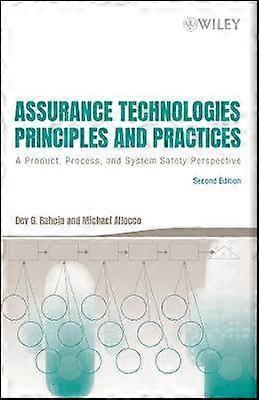 Assurance Technologies Principles and Practices