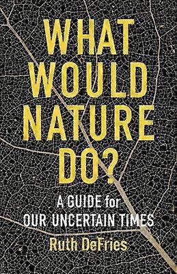 What Would Nature Do?