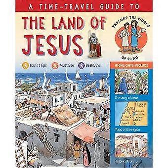 A Time-Travel Guide to the Land of Jesus