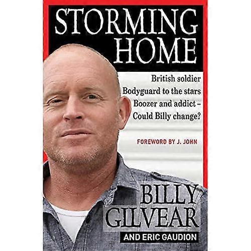 Storming Home: Britischer Soldat, Bodyguard zu den Sternen, Boozer und Addict - konnte Billy ändern?