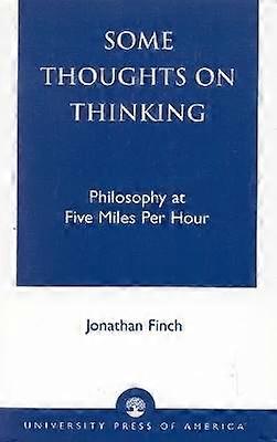 Some Thoughts on Thinking