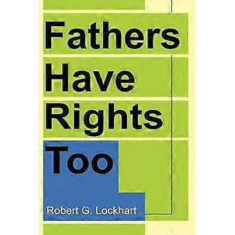 Fathers Have Rights Too