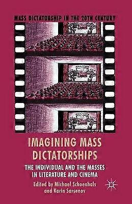 Imagining Mass Dictatorships