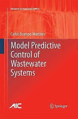 Model Predictive Control of Wastewater Systems