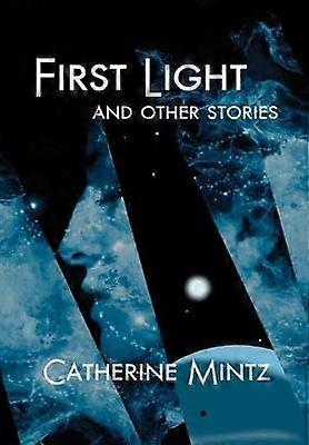 Første lys og andre historier