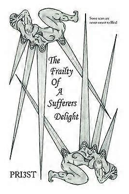 The Frailty of a Sufferers Delight