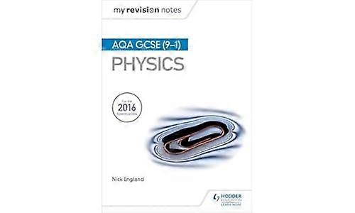 My Revision Notes AQA GCSE (9 1) Physics