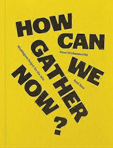How Can We Gather Now Paperback Book