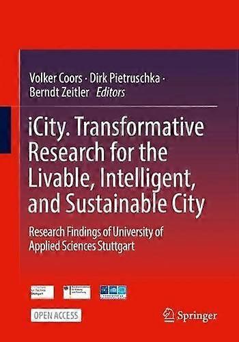 Icity. Transformative Research For The Livable Intelligent And Sustainable City Paperback