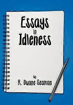 Essays in Idleness