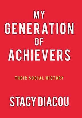 My Generation of Achievers