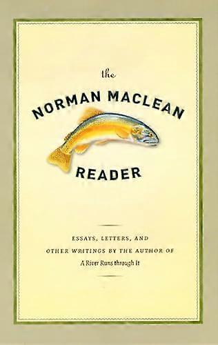 The Norman Maclean Reader
