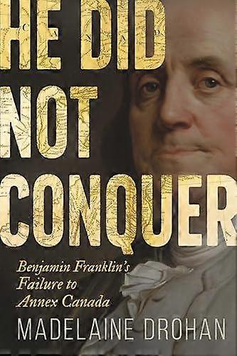 He Did Not Conquer by Madelaine Drohan Paperback