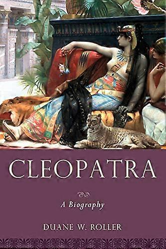 Cleopatra: A Biography