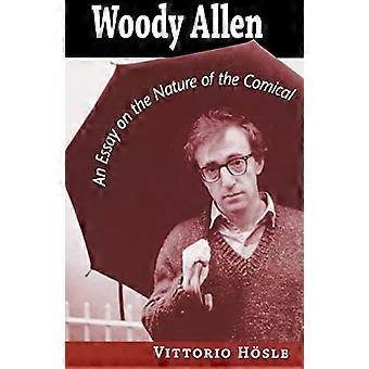 Woody Allen: Et essay om arten av den komiske