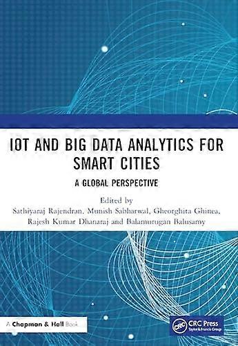Iot and Big Data Analytics for Smart Cities : a Global Perspective