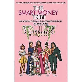 Smart Money Tribe: En afrikansk kvinnas guide till att göra bank