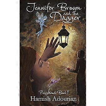 Jennifer Brown und der Dolch (Fairyhand)