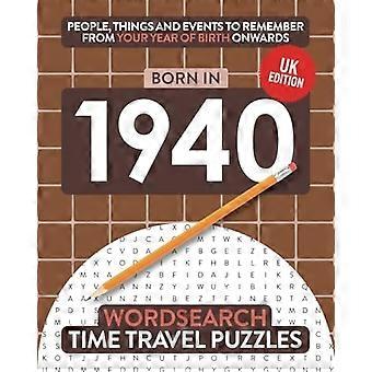 Geboren in 1940: Je leven in woordzoekerpuzzels (tijdreizen woordzoeker)