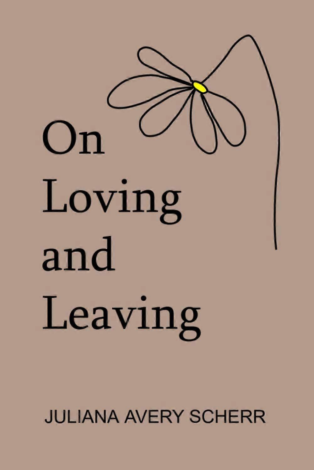 On loving and leaving