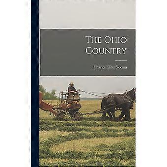 The Ohio Country - Charles Elihu Slocum - Paperback - English Book - History