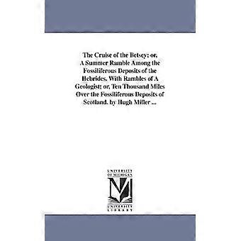 La crociera della Betsey o una passeggiata estiva tra i depositi fossiliferi - Hugh Miller - Brossura - Libro in inglese - Storia