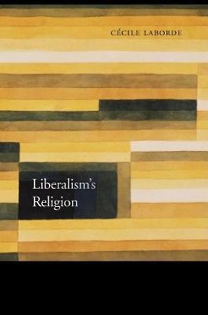 Liberalisms Religion by Cecile Laborde Paperback Book