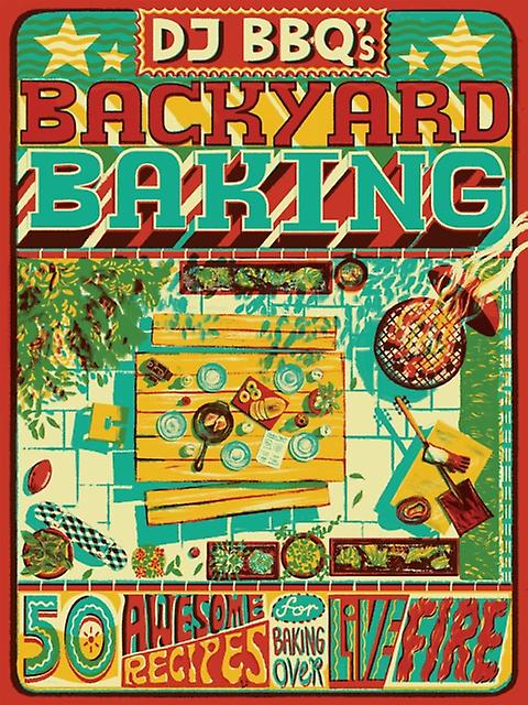 Dj Bbqs Backyard Baking by David Wright Paperback Book