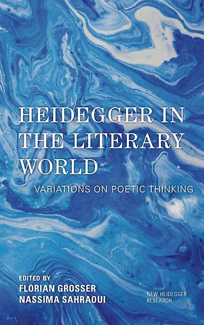 Heidegger In The Literary World Paperback Book