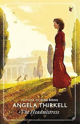 The Headmistress - ANGELA THIRKELL