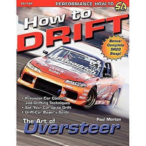 How to Drift: The Art of Oversteer