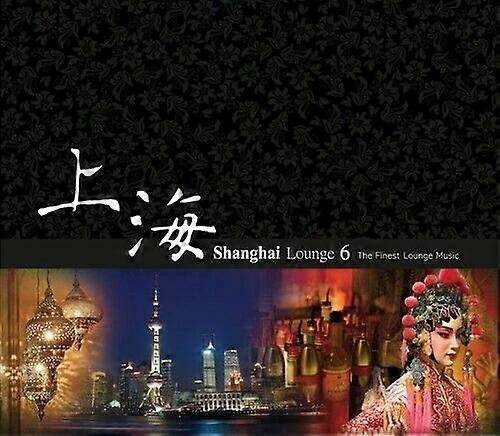 Verschiedenes Shanghai Lounge 6 CD
