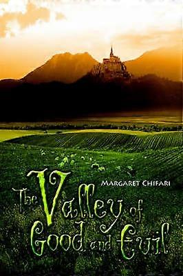 The Valley of Good and Evil
