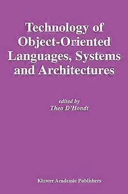Technology of Object-Oriented Languages Systems and Architectures