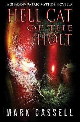 Hell Cat of the Holt (a novella)