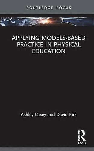 Applying Models based Practice in Physical Education