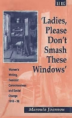 Ladies Please Don't Smash These Windows