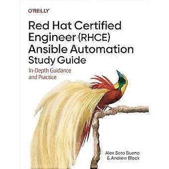 Red Hat Certified Engineer (Rhce) Ansible Automation Study Guide: Djupgående vägledning och praktik