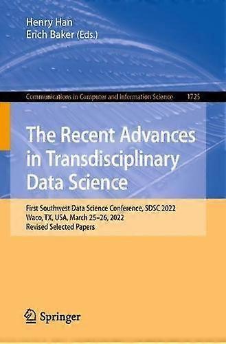 The Recent Advances In Transdisciplinary Data Science Paperback
