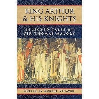 King Arthur And His Knights Selected Tales - Thomas Malory