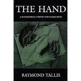 The Hand A Philosophical Inquiry into Human Being