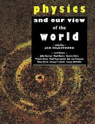 Physics and Our View of the World