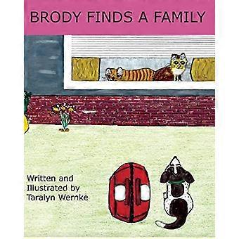 Brody hittar en familj