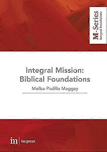 Integral Mission: Biblical foundations (M-Series)