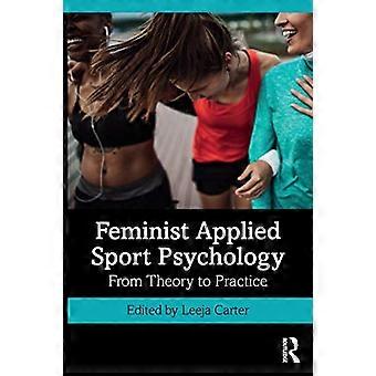 Feministische angewandte Sportpsychologie: Von der Theorie zur Praxis