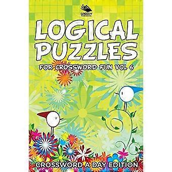 Łamigłówki logiczne do zabawy w krzyżówkę Vol 6: Crossword a Day Edition