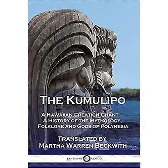 Kumulipo: En hawaiiansk skabelsessang - En historie om mytologien, folkloren og guderne i Polynesien