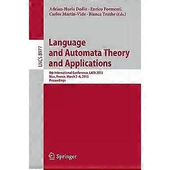 Language And Automata Theory And Applications 9th International Conference La - Springer Nature B.V