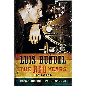 Luis Bunuel: Röda åren 1929-1939